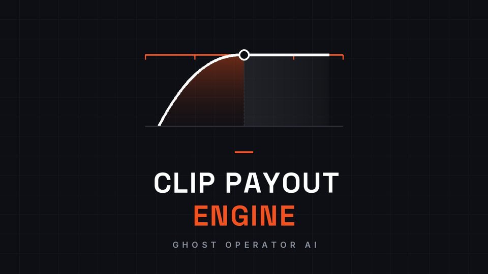 THE CLIP PAYOUT ENGINE